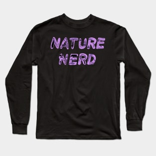 Nature Nerd - Purple Long Sleeve T-Shirt